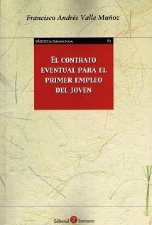 EL CONTRATO EVENTUAL PARA EL PRIMER EMPLEO DEL JOVEN