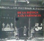 DE LA BOTICA A LA FARMACIA