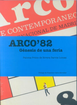 ARCO '82. GÉNESIS DE UNA FERIA