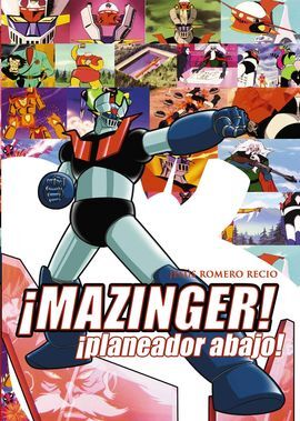 ¡MAZINGER! ¡PLANEADOR ABAJO!