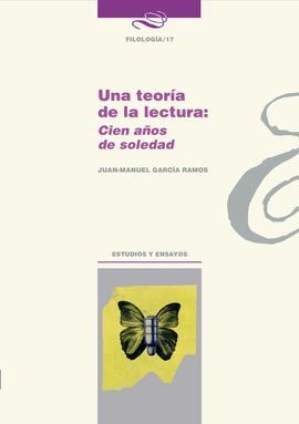 UNA TEORÍA DE LA LECTURA: CIEN AÑOS DE SOLEDAD