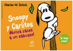 SNOOPY Y CARLITOS. 2: NUNCA CACES A UN SABUESO