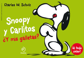 SNOOPY Y CARLITOS. 8: ¿Y MIS GALLETAS?