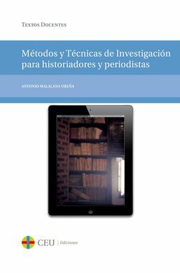 METODOS Y TECNICAS DE INVESTIGACION PARA HISTORIADORES Y PERIODISTAS