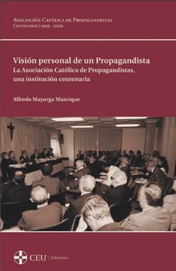 VISIÓN PERSONAL DE UN PROPAGANDISTA