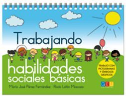 TRABAJANDO HABILIDADES SOCIALES BÁSICAS