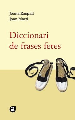 DICCIONARI DE FRASES FETES