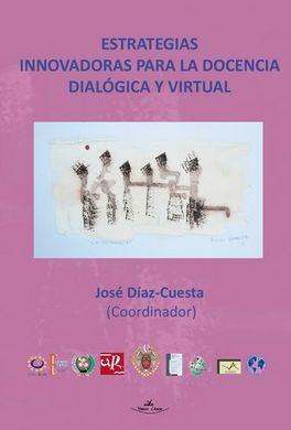 ESTRATEGIAS INNOVADORAS PARA LA DOCENCIA DIALOGICA Y VIRTUAL