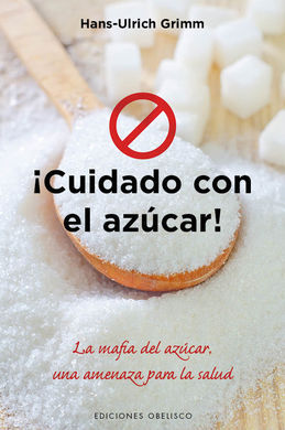 ¡CUIDADO CON EL AZÚCAR!