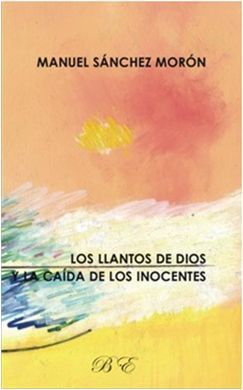 LOS LLANTOS DE DIOS Y LA CAÍDA DE LOS INOCENTES