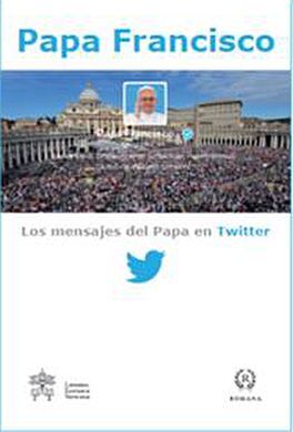 LOS MENSAJES DEL PAPA EN TWITER