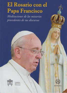 EL ROSARIO CON EL PAPA FRANCISCO