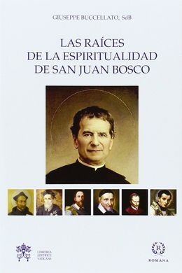 RAICES DE LA ESPIRITUALIDAD DE SAN JUAN BOSCO