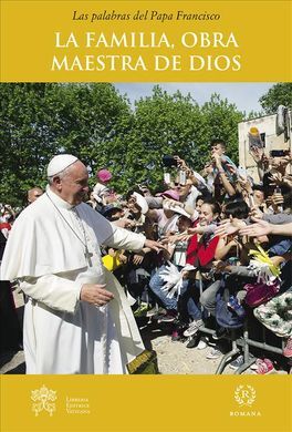 LA FAMILIA, LA OBRA MAESTRA DE DIOS