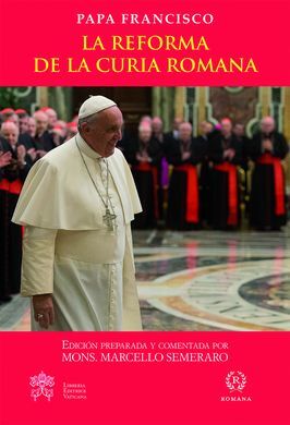 LA REFORMA DE LA CURIA ROMANA