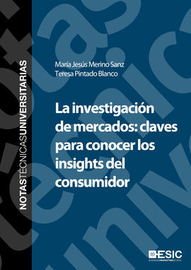 LA INVESTIGACIÓN DE MERCADOS: CLAVES PARA CONOCER LOS INSIGHTS DEL CONSUMIDOR