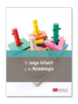 EL JUEGO INFANTIL Y SU METOD. 2014
