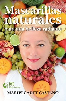 MASCARILLAS NATURALES PARA UNA BELLEZA RADIANTE