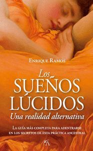 LOS SUEÑOS LÚCIDOS: UNA REALIDAD ALTERNATIVA