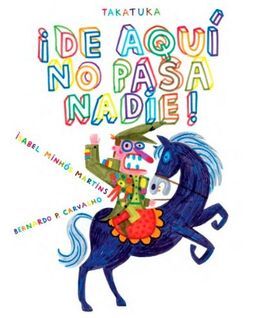 ¡DE AQUI NO PASA NADIE!