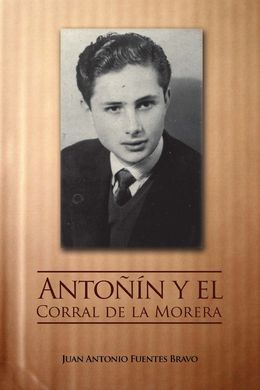 ANTOÑIN Y EL CORRAL DE LA MORERA