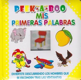 PEEK A BOO. MIS PRIMERAS PALABRAS