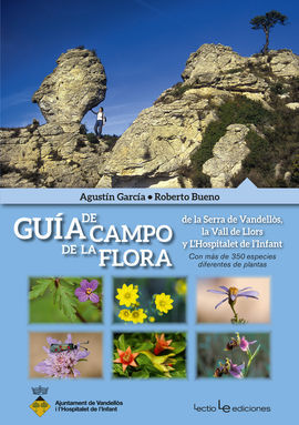 GUÍA DE CAMPO DE LA FLORA DE LA SERRA DE VANDELLÒS