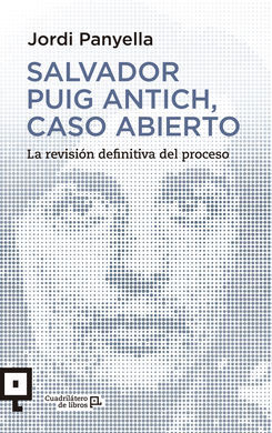 SALVADOR PUIG ANTICH CASO ABIERTO