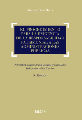 EL PROCEDIMIENTO PARA LA EXIGENCIA DE LA RESPONSABILIDAD PATRIMONIAL A LAS ADMIN