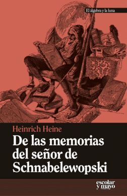 DE LAS MEMORIAS DEL SEÑOR DE SCHNABELEWOPSKI