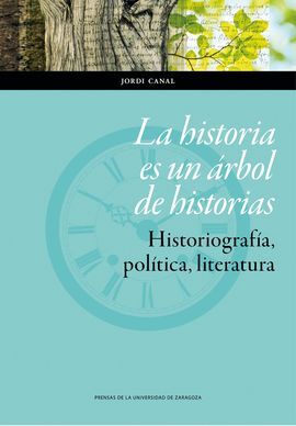 LA HISTORIA ES UN ARBOL DE HISTORIAS