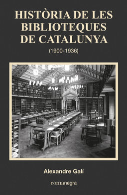 HISTÒRIA DE LES BIBLIOTEQUES DE CATALUNYA