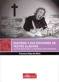 QUEVEDO Y SUS EDICIONES DE TEXTOS CLASICOS