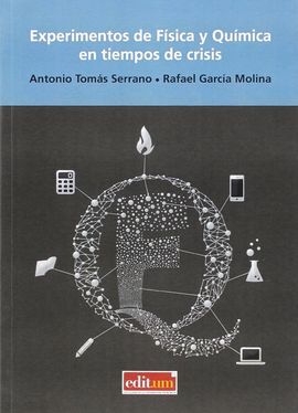 EXPERIMENTOS DE FÍSICA Y QUÍMICA EN TIEMPOS DE CRISIS