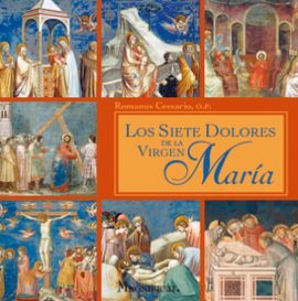 LOS SIETE DOLORES DE LA VIRGEN MARÍA