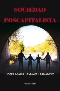 SOCIEDAD POSCAPITALISTA