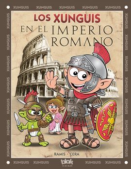 LOS XUNGUIS EN EL IMPERIO ROMANO (Nº25)