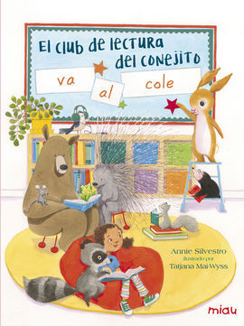 EL CLUB DE LECTURA DEL CONEJITO VA AL COLE