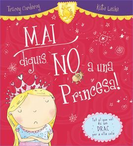 MAI DIGUIS NO A UNA PRINCESA