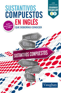 SUSTANTIVOS COMPUESTOS EN INGLÉS QUE DEBERIAS CONOCER