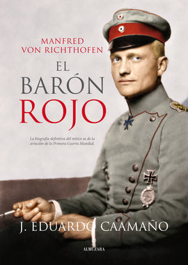 EL BARÓN ROJO. MANFRED VON RICTHOFEN