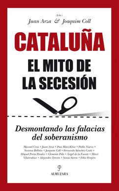 CATALUÑA. EL MITO DE LA SECESIÓN