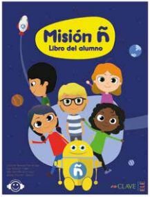 MISIÓN Ñ - LIBRO DEL ALUMNO (JUNIO 2017)