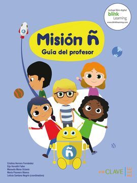 MISIÓN Ñ - GUÍA DEL PROFESOR