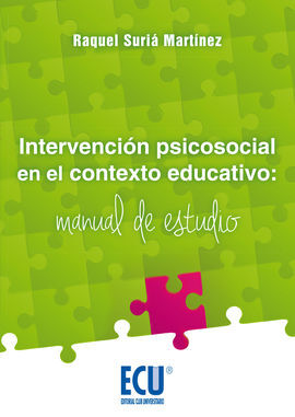 INTERVENCIÓN PSICOSOCIAL EN EL CONTEXTO EDUCATIVO: MANUAL DE ESTUDIO