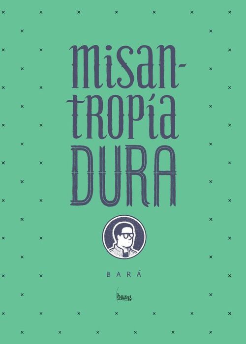 MISANTROPÍA DURA