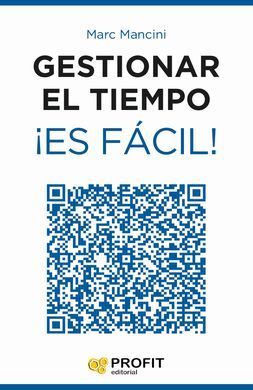 GESTIONAR EL TIEMPO ¡ES FACIL!