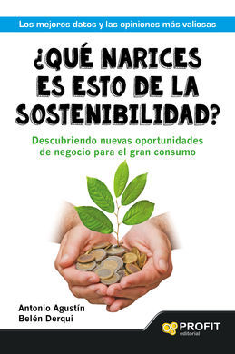 QUÉ NARICES ES ESTO DE LA SOSTENIBILIDAD?