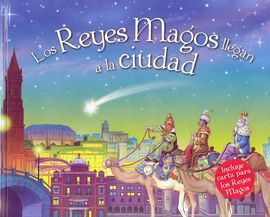 LOS REYES MAGOS LLEGAN A LA CIUDAD