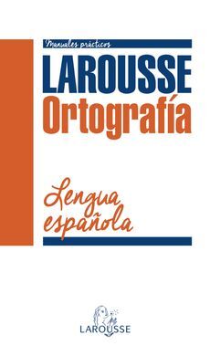 OTOGRAFÍA DE LA LENGUA ESPAÑOLA